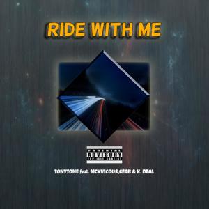 Ride With Me (feat. Mckvicous, GFAB & K. Deal)