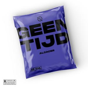 Geen Tijd (Explicit)