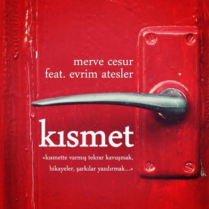 Kısmet (feat. Evrim Atesler)