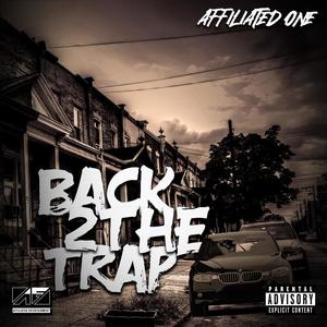 Back 2 The Trap (Explicit)