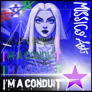 MISSICs' Art - I'm a Conduit...Not a Reservoir