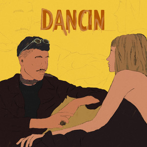 Dancin (Explicit)