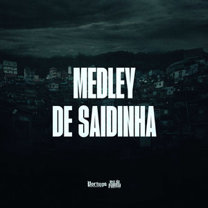 MEDLEY DE SAIDINHA (Explicit)