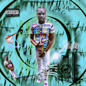 My Reactions (Explicit)