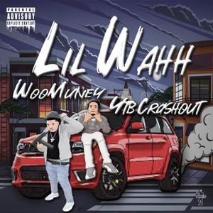 Lil Wahh (Explicit)