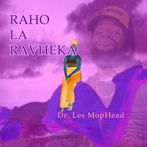 Raho La Ravheka (Explicit)