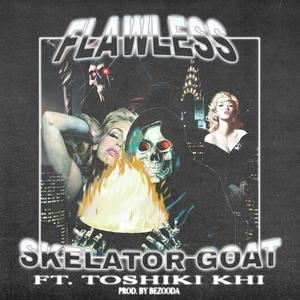 FLAWLESS (feat. TOSHIKI KHI & BEZOODA) (Explicit)