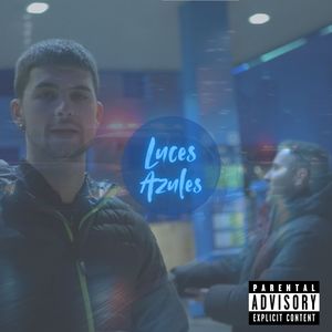Luces Azules (Explicit)