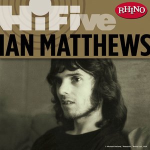 Rhino Hi-Five: Ian Matthews