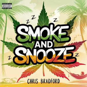 Smoke And Snooze (Explicit)