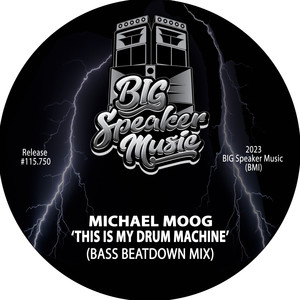 This Is My Drum Machine (Bass Beatdown Edit)