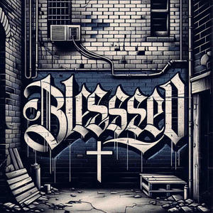 BLESSED (feat. NoahWalker)