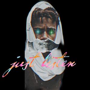 Just Listen