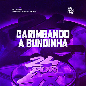 Carimbando a Bundinha (Explicit)