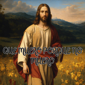 Que Muero Porque No Muero