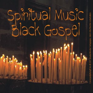 Spiritual Music - Black Gospel