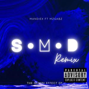 S•M•D (feat. MandieX) [Remix] [Explicit]