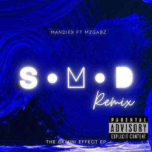 S•M•D (feat. MandieX) (Remix|Explicit)