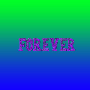 Forever