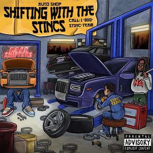 Shifting With The Stincs (Explicit)