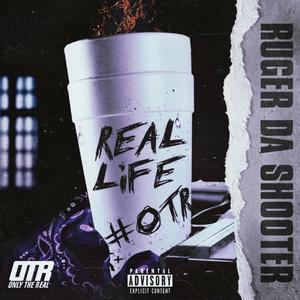 Real Life (Explicit)