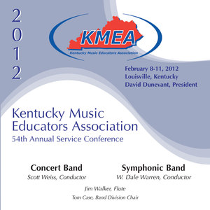 Kentucky Music Educators Association 54th Annual Service Conference - Kentucky All-State Concert Band / Kentucky All-State Symphonic Band