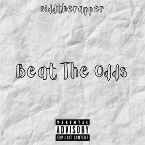 Beat The Odds (Explicit)