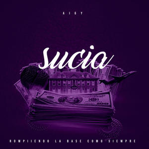 Sucia (Explicit)