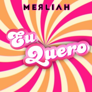 Eu Quero (Explicit)