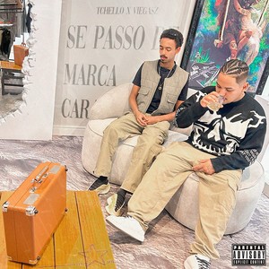 Tchello - Se Passo De Marca Cara (Explicit)