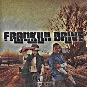Franklin Drive (Explicit)