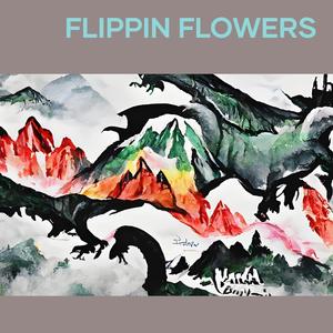 Flippin Flowers