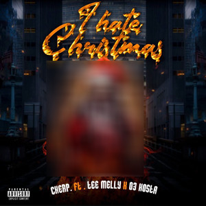 I Hate Christmas (feat. Tee Melly & 03 Kosta) [Explicit]