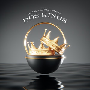 Dos Kings (Explicit)