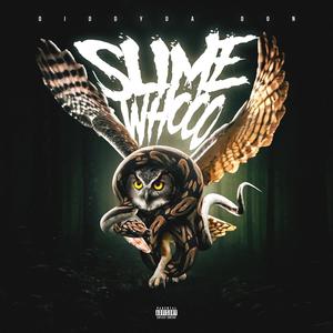 Slime Who (Explicit)