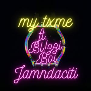 my txme(feat. Bl!zzi) (Explicit)