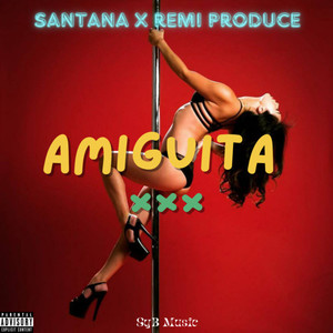 Amiguita (Explicit)