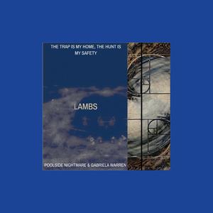 LAMBS (feat. POOLSIDE NIGHTMARE)