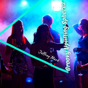 Groovy Uplifting Spheres (Original Mix)