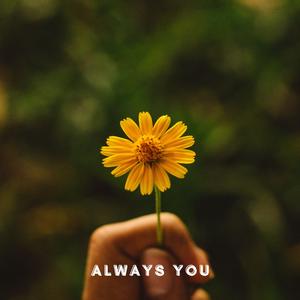 Always You (feat. Pins & Malie)