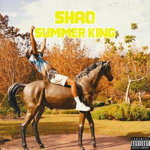 SUMMER KING (Explicit)