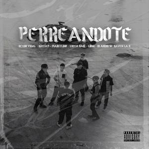 PERREANDOTE (feat. GIUSSEP, MARCELINO, LIONI, DI ANDREW & RAVEN LA R) (Explicit)