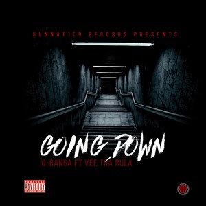 Going Down (feat. Vee tha Rula) [Explicit]