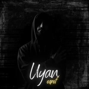 Uyan (Explicit)