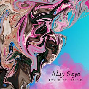 Alay Sayo (feat. Ash'D)