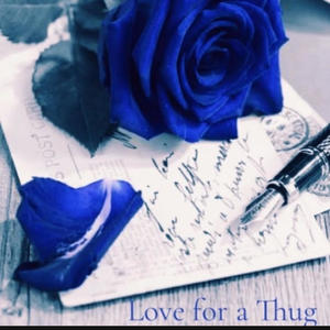 LOVE FOR A THUG