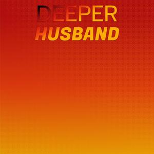 Deeper Husband