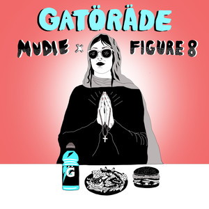 Gatorade (single) [Explicit]