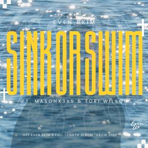 Sink or Swim (feat. Masonx3x5 & Tori Wilson)
