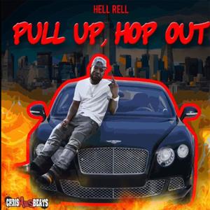 Pull Up, Hop Out (feat. Hell Rell) (Explicit)